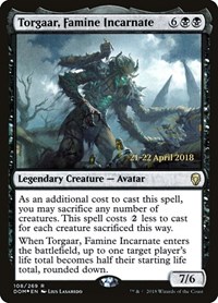 Torgaar, Famine Incarnate, Prerelease Cards
