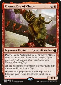 Okaun, Eye of Chaos, Battlebond