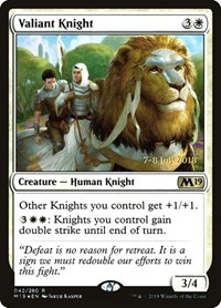 Valiant Knight, Prerelease Cards