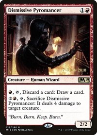 Dismissive Pyromancer, Prerelease Cards