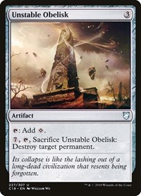 Unstable Obelisk, Commander 2018