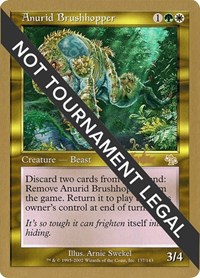 Anurid Brushhopper - 2002 Brian Kibler (JUD), World Championship Decks