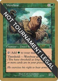 Werebear - 2002 Raphael Levy (ODY), World Championship Decks