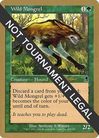 Wild Mongrel - 2002 Sim Han How (ODY), World Championship Decks