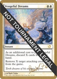 Vengeful Dreams - 2003 Daniel Zink (TOR), World Championship Decks