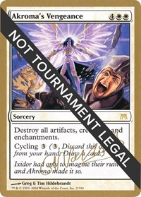 Akroma's Vengeance - 2004 Gabriel Nassif (ONS), World Championship Decks