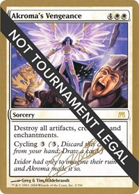 Akroma's Vengeance - 2004 Julien Nuijten (ONS), World Championship Decks