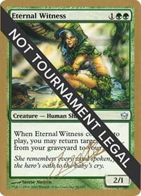 Eternal Witness - 2004 Julien Nuijten (5DN), World Championship Decks
