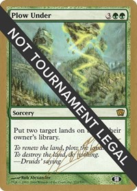 Plow Under - 2004 Julien Nuijten (8ED) (SB), World Championship Decks