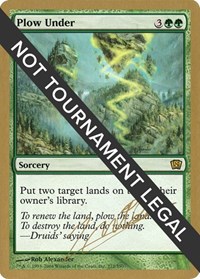 Plow Under - 2004 Julien Nuijten (8ED), World Championship Decks