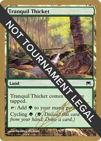 Tranquil Thicket - 2004 Julien Nuijten (ONS), World Championship Decks