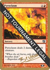Pyroclasm - 2004 Manuel Bevand (8ED) (SB), World Championship Decks
