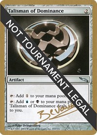 Talisman of Dominance - 2004 Manuel Bevand (MRD), World Championship Decks