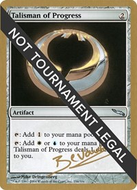 Talisman of Progress - 2004 Manuel Bevand (MRD), World Championship Decks