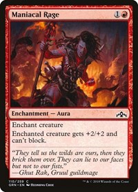 Maniacal Rage, Guilds of Ravnica