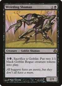 Weirding Shaman, Morningtide