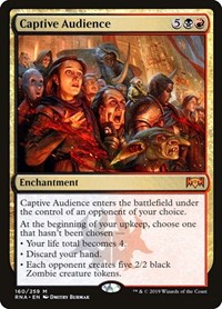 Captive Audience, Ravnica Allegiance