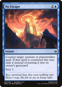 No Escape, War of the Spark