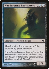 Wanderbrine Rootcutters, Shadowmoor