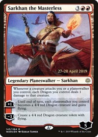 Sarkhan the Masterless, Prerelease Cards