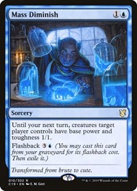 Mass Diminish, Commander 2019