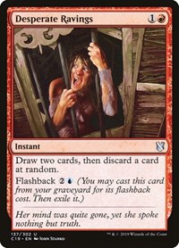 Desperate Ravings, Commander 2019