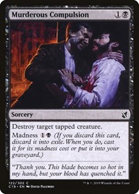 Murderous Compulsion, Commander 2019