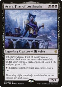 Ayara, First of Locthwain, Throne of Eldraine