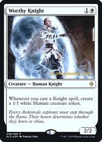 Worthy Knight, Prerelease Cards