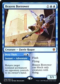 Brazen Borrower, Prerelease Cards
