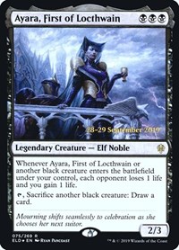 Ayara, First of Locthwain, Prerelease Cards