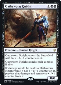 Oathsworn Knight, Prerelease Cards