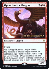 Opportunistic Dragon, Prerelease Cards