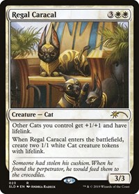 Regal Caracal, Secret Lair Drop Series