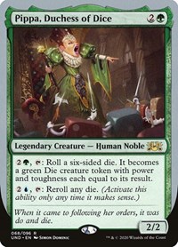 Pippa, Duchess of Dice, Unsanctioned