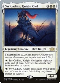 Syr Cadian, Knight Owl, Unsanctioned