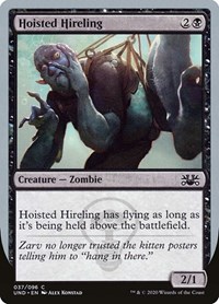 Hoisted Hireling, Unsanctioned