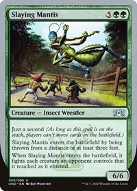 Slaying Mantis, Unsanctioned