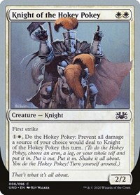 Knight of the Hokey Pokey, Unsanctioned