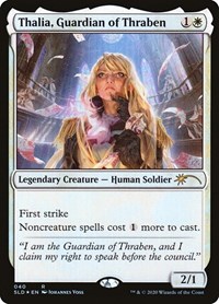 Thalia, Guardian of Thraben (040), Secret Lair Drop Series