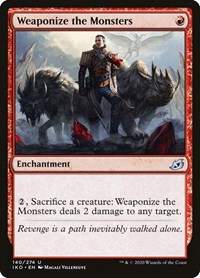 Weaponize the Monsters, Ikoria: Lair of Behemoths
