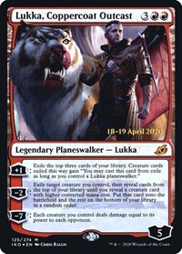 Lukka, Coppercoat Outcast, Prerelease Cards