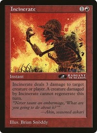 Incinerate (2nd Place) (Arena League), Oversize Cards