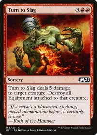 Turn to Slag, Core Set 2021