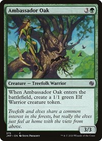 Ambassador Oak, Jumpstart