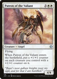 Patron of the Valiant, Jumpstart