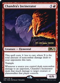 Chandra's Incinerator, Prerelease Cards
