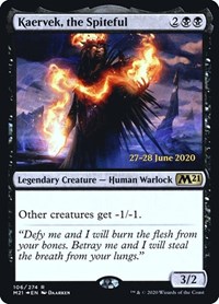 Kaervek, the Spiteful, Prerelease Cards