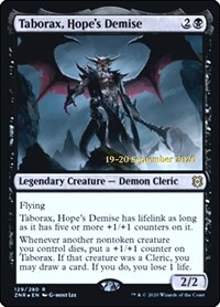 Taborax, Hope's Demise, Prerelease Cards