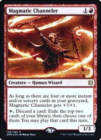 Magmatic Channeler, Prerelease Cards